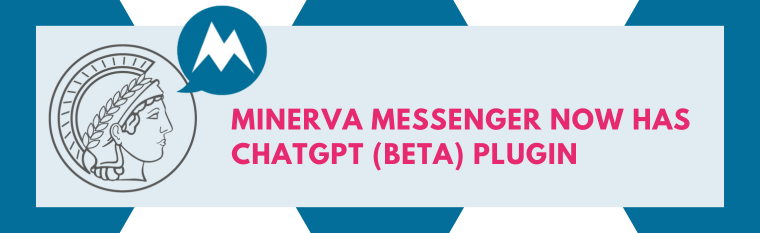 ChatGPT on Minerva Messenger - try it out! 
